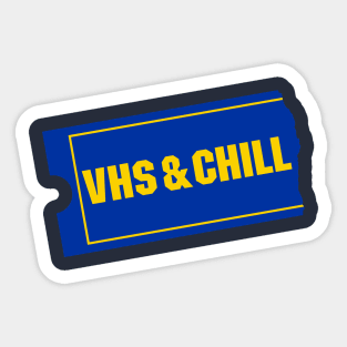 VHS & Chill Sticker